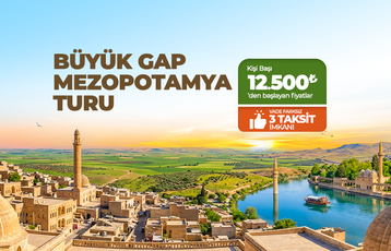 Otobüslü Büyük Gap ve Mezopotamya Turu 3 Gece 5 Gün
