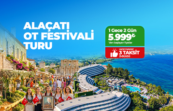 Alaçatı Ot Festivali Turu