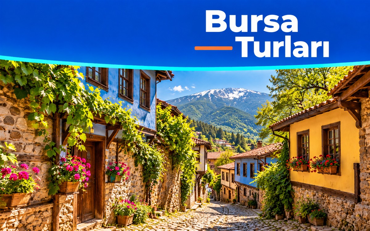 Günübirlik Bursa Cumalıkızık Gölyazı Mudanya Trilye