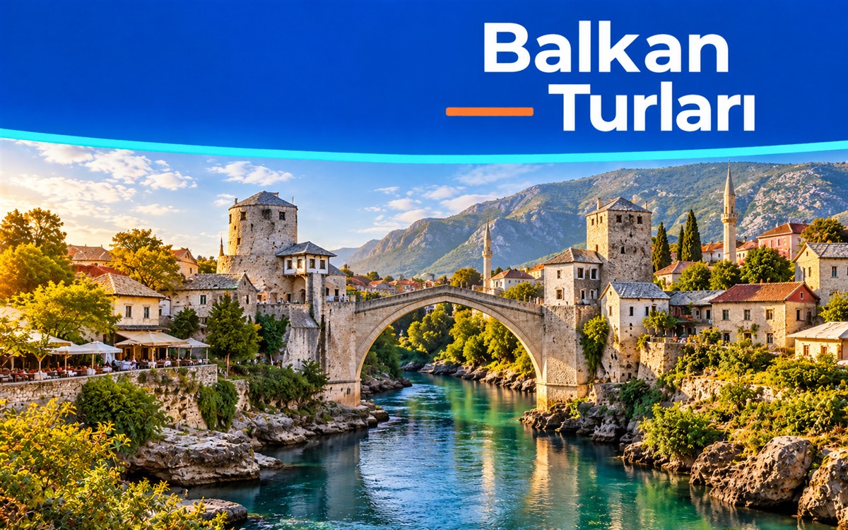 Kosovalı Büyük Balkanlar Turu AJet ile Extra Turlar ve Akşam Yemekleri Dahil SJJ-TIA 7 Gece Pazartesi-Pazartesi